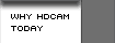 WHY HDCAM TODAY